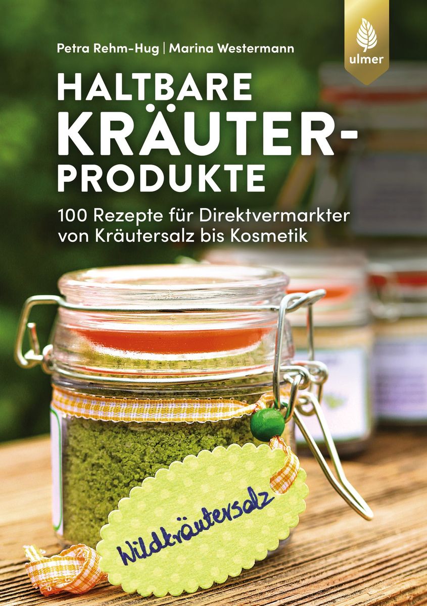 Buchtipp und Verlosung: Wildkräuter haltbar machen