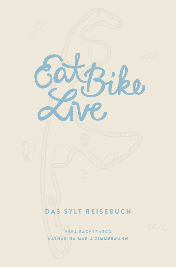 Unser Buchtipp: „Eat Bike Live – Das Sylt Reisebuch“